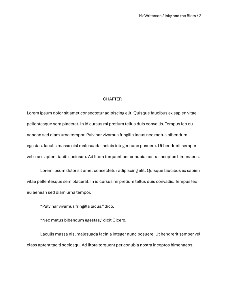 A plain, white manuscript page with black text. Top, right corner: McWriterson / Inky and the Blots / 2. Centred, a third of the way down the page: Chapter 1. Below that, pseudo Latin placeholder text is double-spaced.